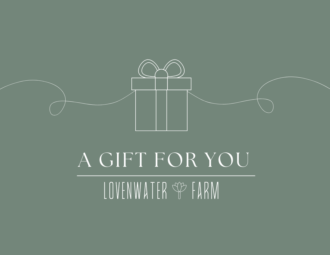 Lovenwater Farm Gift Card